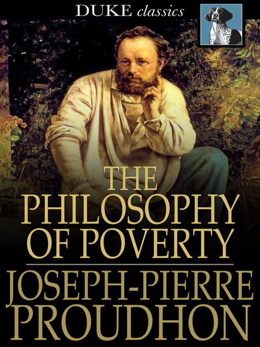 Title details for The Philosophy of Poverty by Joseph-Pierre Proudhon - Available